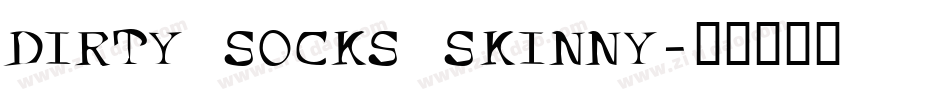 DIRTY SOCKS SKINNY字体转换